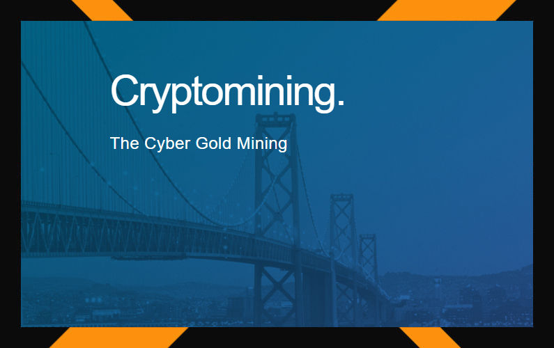 Cisco Cloud Security – Cryptomining : The Cyber Gold Mining