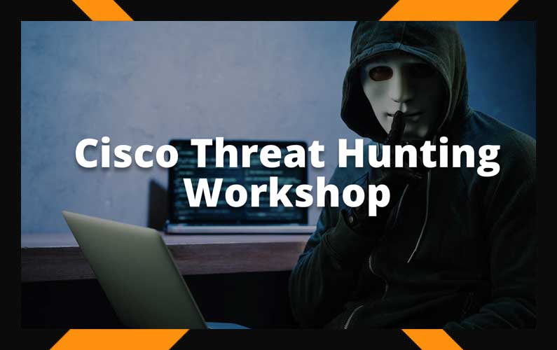 Cisco Threat Hunting Workshop #1