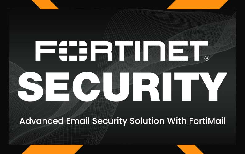 Advanced Email Security Solution With FortiMail