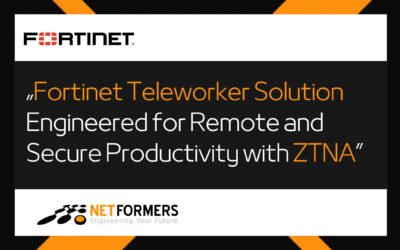 Fortinet Teleworker Solution Engineered for Remote and Secure Productivity with ZTNA