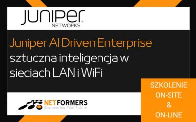 Szkolenie: Juniper AI-Driven Enterprise – sztuczna inteligencja w sieciach LAN i WiFi